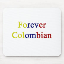 Para siempre colombiano alfombrilla de ratones
