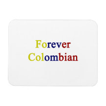 Para siempre colombiano iman de vinilo