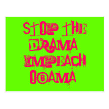 ¡PARE EL DRAMA! ¡ACUSE A OBAMA! TARJETA POSTAL