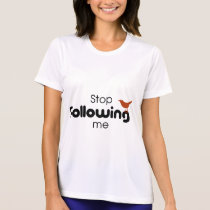 Pare el seguir de mí camisetas