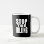 Pare la matanza - proteste ruidoso y orgulloso taza de café