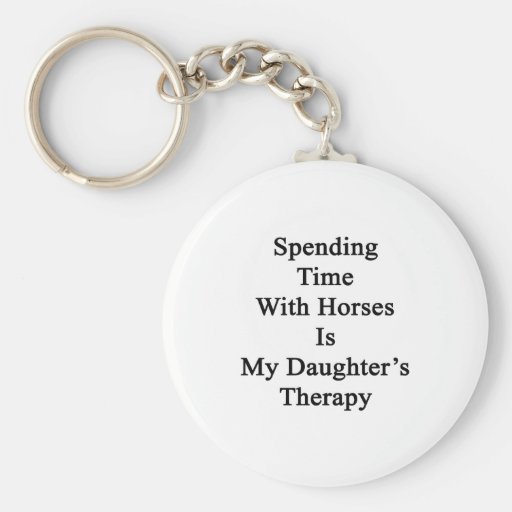 Pasar tiempo con los caballos es la terapia de mi  llaveros personalizados