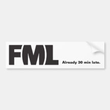 Pegatina oficial de FML: Tarde Etiqueta De Parachoque