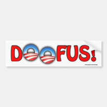 Pegatina para el parachoques anti de Obama "Doofus Pegatina De Parachoque