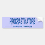 Pegatina para el parachoques de los Procrastinator Pegatina De Parachoque