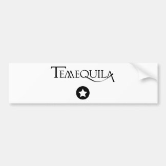 Pegatina para el parachoques de Temequila Etiqueta De Parachoque