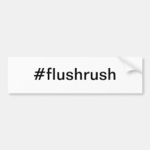 Pegatina para el parachoques del #flushrush - Rush Pegatina De Parachoque