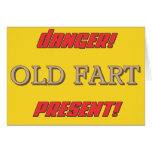 ¡Peligro! Viejo fart el presente Tarjeta