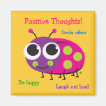 Pensamientos positivos - imán lindo de la mariquit