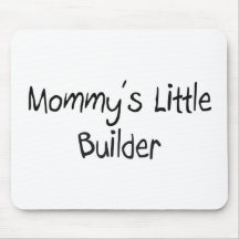 Pequeño constructor de Mommys Alfombrillas De Ratón