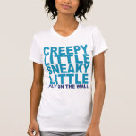 Pequeño pequeño disimulado espeluznante camisetas