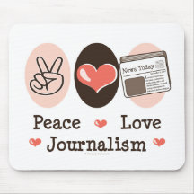 Periodismo Mousepad del amor de la paz Tapete De Raton