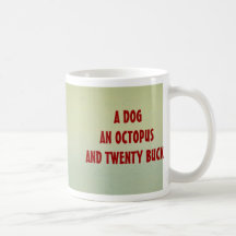 PERRO, taza $12,95 del PULPO
