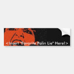 Personalizable de Sarah Palin <Your Text Here!> Pegatina De Parachoque