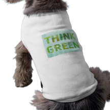 Piense verde - perro superior camisas de mascota
