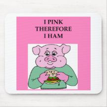 pienso que por lo tanto soy chiste del jamón tapetes de ratón