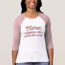 Pilates es apenas meditación con mucho dolor camiseta