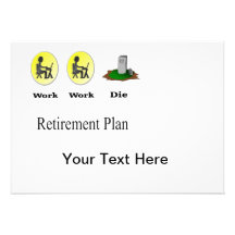 Plan de retiro: El trabajo, trabajo, muere invitac