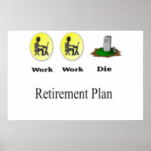 Plan de retiro: El trabajo, trabajo, muere poster