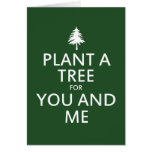 Plante un árbol para usted y mí tarjeta