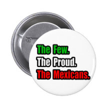 Pocos mexicanos orgullosos pin