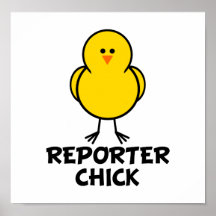 Polluelo del reportero posters