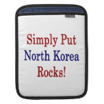 Ponga simplemente las rocas de Corea del Norte Mangas De iPad