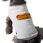 Poniendo el "perro" en perrito caliente camisas de mascota