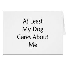 Por lo menos mis cuidados del perro sobre mí tarjetas