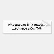 Porqué es usted EN una película… ¿… pero usted est Etiqueta De Parachoque