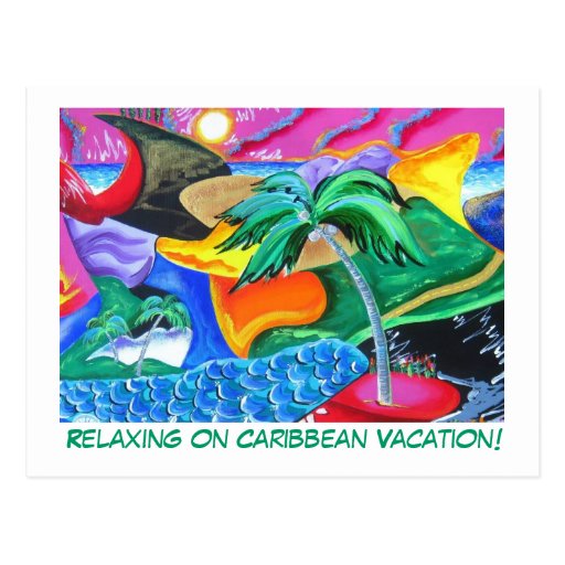 ¡Postal - relajándose en vacaciones del Caribe!