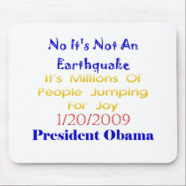 Presidente Obama Not An Earthquake alfombrillas de raton 