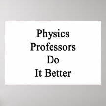 Profesores Do It Better de la física Posters