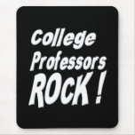 ¡Profesores Rock de la universidad! Mousepad Tapetes De Ratones