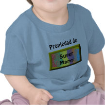 Propiedad de Super Mama' Camisetas