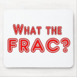 ¿qué el frac? alfombrilla de ratón