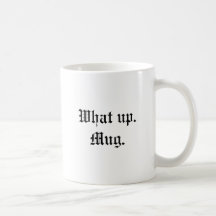 Qué para arriba. Taza
