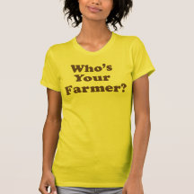 ¿Quién es su granjero? Camisetas