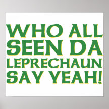 Quién todo el Leprechaun visto de DA dice sí Meme Poster