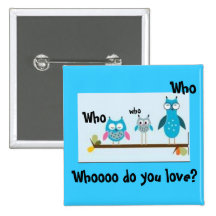 ¿Quién usted ama? Pins