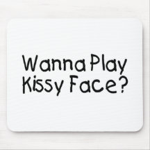 Quiera jugar Kissy hacen frente Tapete De Ratones