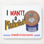 Quiero un Pickwick Mousepad Tapetes De Ratón