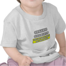 Químicos orgánicos… mucho más elegantes camiseta