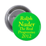 Ralph Nader para el presidente 2012 Pins