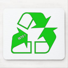 ¿Recicle WTF? Alfombrillas De Ratón