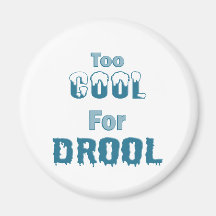 Refresqúese también para el Drool Imán De Frigorifico