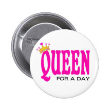 "Reina por botón de un día" Pin