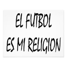 Religión del EL Futbol Es MI Invitacion Personal