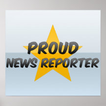 Reportero orgulloso de las noticias posters