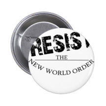 Resista el nuevo orden mundial pin